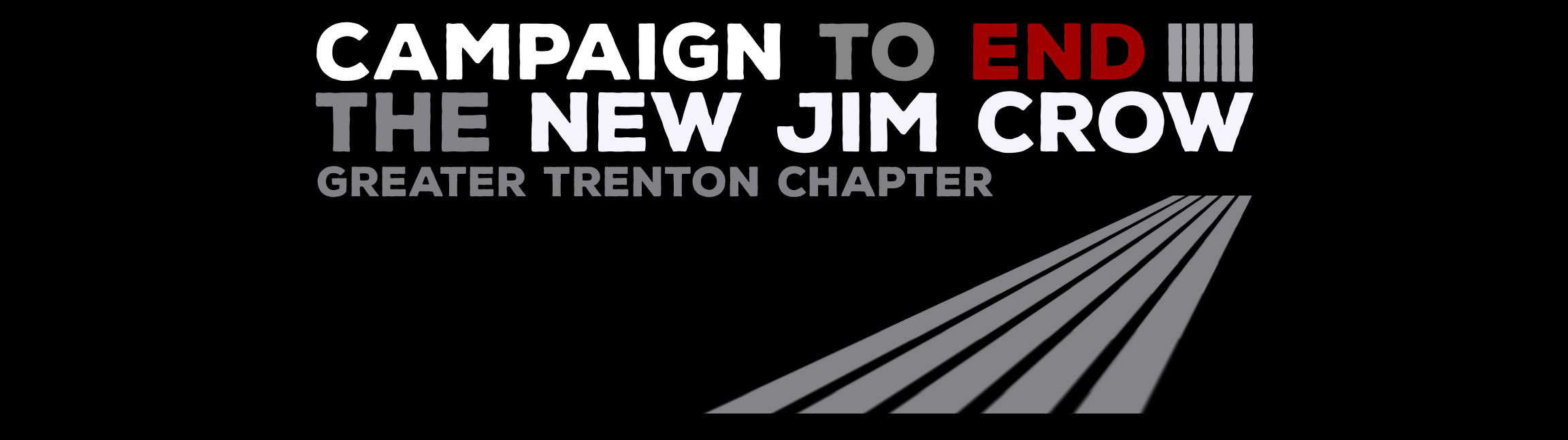 The Campaign to End the New Jim Crow - Trenton/Princeton Chapter